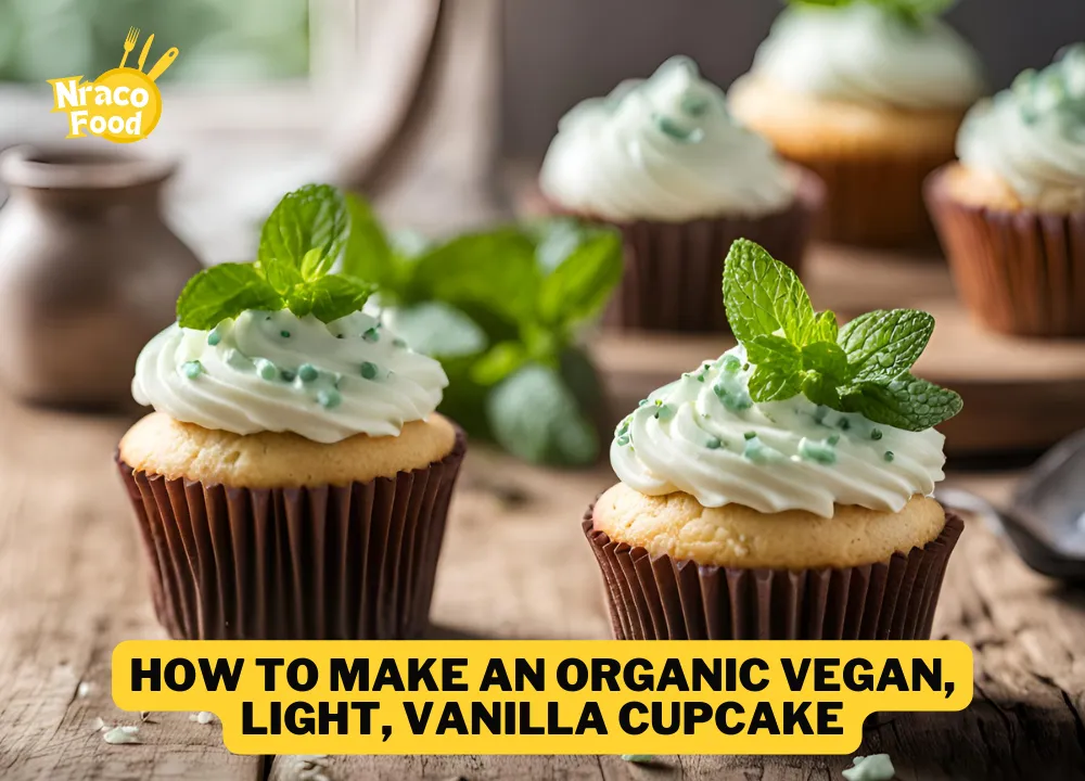 Irresistible Organic Vegan Vanilla Cupcake Recipe